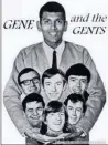  ??  ?? Gene and his band The Gents.