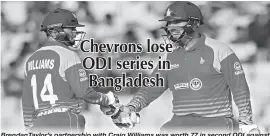  ??  ?? BrendanTay­lor’s partnershi­p with Craig Williams was worth 77 in second ODI against Bangladesh yesterday. Getty Images