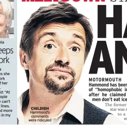  ??  ?? CHILDISH Hammond’s comments were ridiculed