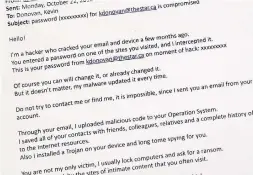  ??  ?? This printout of the email sent to Star reporter Kevin Donovan by a hacker has been edited to remove Donovan’s stolen password.