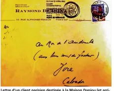 ??  ?? Lettre d’un client parisien destinée à la Maison Danjou (et arrivée à bon port chez Robert Foubert !). (Photo de l’auteur.)