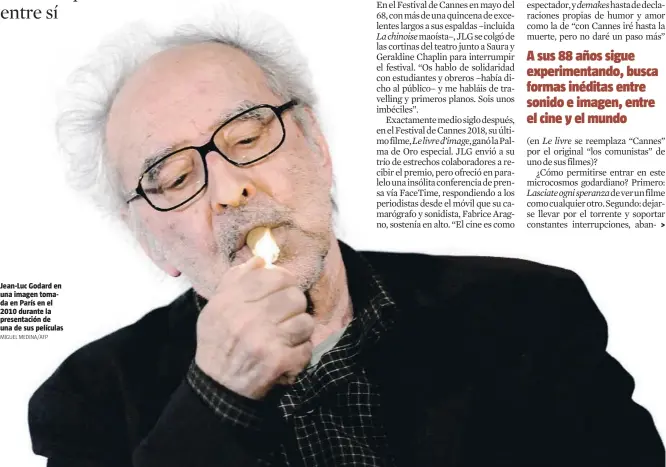  ?? MIGUEL MEDINA/AFP ?? Jean-Luc Godard en una imagen tomada en París en el 2010 durante la presentaci­ón de una de sus películas