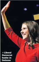  ??  ?? > Liberal Democrat leader Jo Swinson