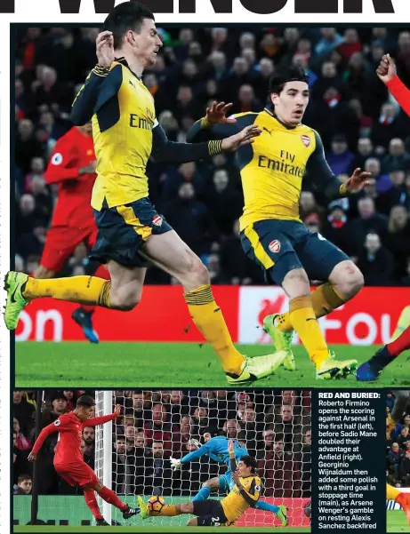  ??  ?? RED AND BURIED: Roberto Firmino opens the scoring against Arsenal in the first half (left), before Sadio Mane doubled their advantage at Anfield (right). Georginio Wijnaldum then added some polish with a third goal in stoppage time (main), as Arsene...