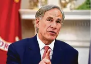  ?? Evan Vucci / Associated Press ?? Nearly 60 percent of Texans in a recent poll said Gov. Greg Abbott was lifting restrictio­ns too quickly.