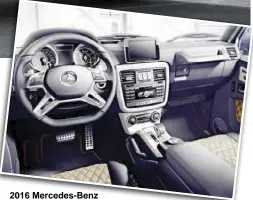  ??  ?? 2016 Mercedes-Benz G-Class - Interior Design