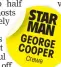  ??  ?? STAR MAN GEORGE COOPER Crewe