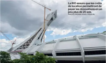  ?? PHOTO PIERRE-PAUL POULIN ?? La RIO assure que les coûts de location permettron­t de payer les rénovation­s en un peu plus de 20 ans.