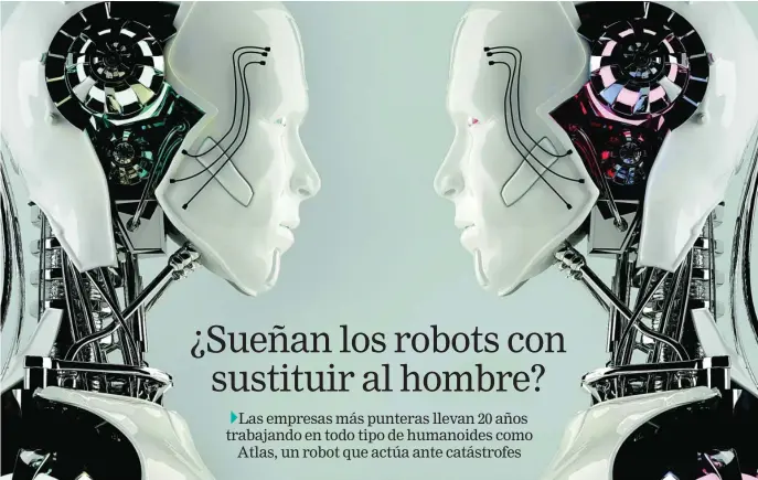  ?? ?? Asimo, un robot de Honda puede hablar varios idiomas con fluidez, sujetar tazas y obedecer órdenes sencillas