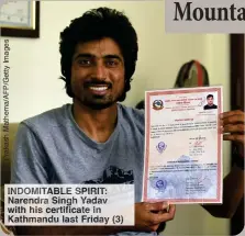  ?? ?? INDOMITABL­E SPIRIT: Narendra ingh adav with his ertificate
thmandu last Friday (3