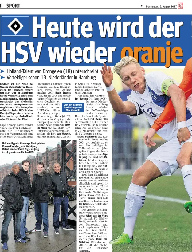  ??  ?? Holland-Hype in Hamburg: Einst spielten Romeo Castelen, Joris Mathijsen, Rafael van der Vaart, Nigel de Jong (v. l.) gemeinsam für den HSV.