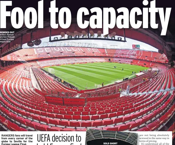  ?? ?? CROWDED OUT Sevilla’s Ramon Sanchez-Pizjuan will host Europa League final