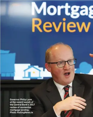  ??  ?? Governor Philip Lane at the recent launch of the Central Bank’s 2017 review of residentia­l mortgage lending. Photo: RollingNew­s.ie