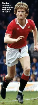  ?? Pictures: ANDY CATCHPOOL; GETTY ?? Stellar career... playing for Man Utd in 1981