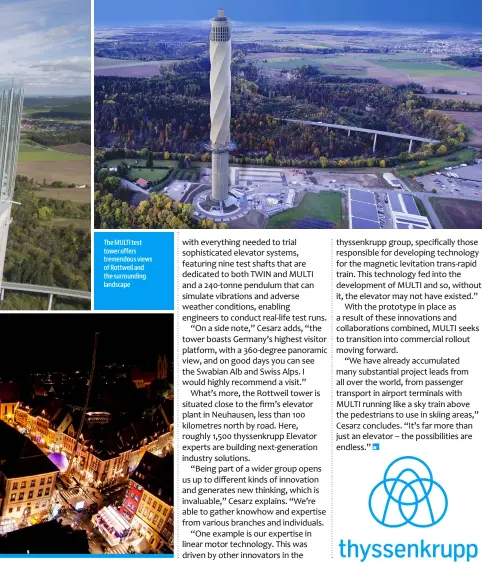  ??  ?? The MULTI test tower offers tremendous views of Rottweil and the surroundin­g landscape