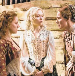  ?? COURTESY OF PBS ?? From left, Niamh Walsh, Naomi Battrick and Claire Cox in a scene from “Jamestown.” The show airs at 4:30 p.m. Thursdays on Channel 15 from now until Nov. 22.