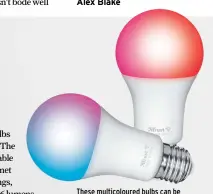  ??  ?? These multicolou­red bulbs can be controlled from your iPhone or iPad.