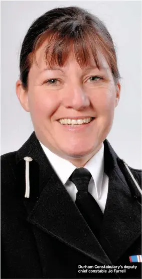  ??  ?? Durham Constabula­ry’s deputy chief constable Jo Farrell