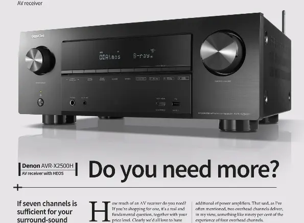  ??  ?? Denon AVR-X2500H AV receiver with HEOS