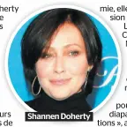  ??  ?? Shannen Doherty