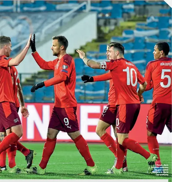  ??  ?? Threat…Haris Seferovic celebrates his goal against Bulgaria in World Cup qualifying