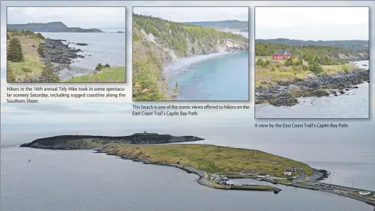  ??  ?? Hikers in the 16th annual Tely Hike took in some spectacula­r scenery Saturday, including rugged coastline along the Southern Shore. This beach is one of the scenic views offered to hikers on the East Coast Trail’s Caplin Bay Path. A view of The Downs...