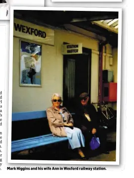  ??  ?? Mark Higgins and his wife Ann in Wexford railway station.