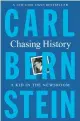  ?? ?? ‘Chasing History’
By Carl Bernstein; Holt Paperbacks, 400 pages,