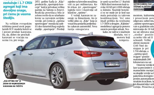  ??  ?? „kija optima sw“je jedan od najmoderni­jih karavana na tržištu