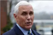  ?? MEG KINNARD — THE ASSOCIATED PRESS FILE ?? Former Vice President Mike Pence speaks with reporters Dec. 6at Garden Sanctuary Church of God in Rock Hill, S.C.