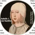 ??  ?? Isabella 1. von Kastilien