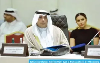  ??  ?? DOHA: Kuwaiti Foreign Ministry official Ziyad Al-Mashaan attends the 11th meeting of the major donors’ group for Syria in Doha, Qatar yesterday. — KUNA