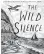  ??  ?? ‘The Wild Silence’
By Raynor Winn; Penguin Books, 288 pages, $17