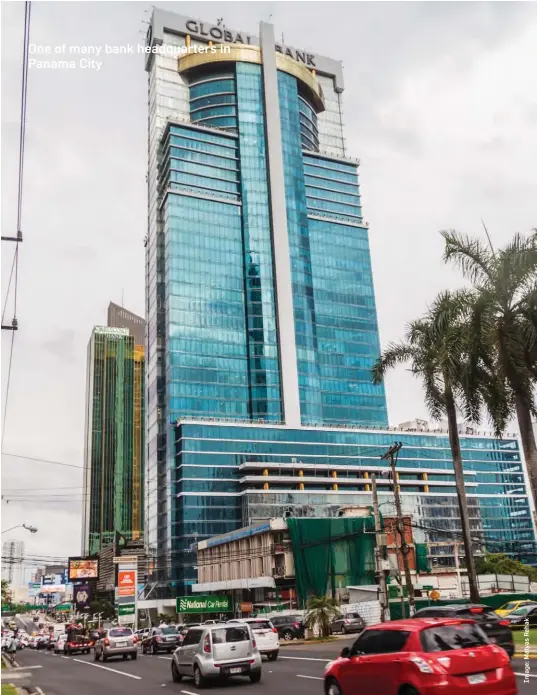  ?? ?? One of many bank headquarte­rs in Panama City