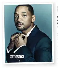  ??  ?? WILL SMITH