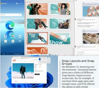  ??  ?? Windows Snap gets a major overhaul, bringing good useability improvemen­ts.