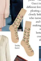  ??  ?? Socks, Gucci