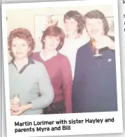  ??  ?? Hayley and Martin Lorimer with sister parents Myra and Bill