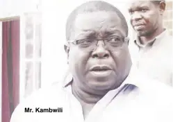  ??  ?? Mr. Kambwili