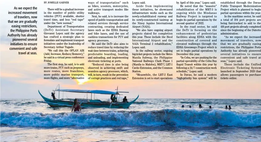  ?? PHOTOGRAPH BY RIO DELUVIO FOR THE DAILY TRIBUNE @tribunephl_rio ?? AFTER giving some travelers a tour, a pump-boat makes its way to catch fish along the waters of Nasugbu in Batangas.