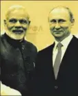  ?? REUTERS ?? Prime Minister Narendra Modi with Russian President Vladimir Putin