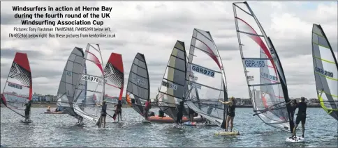  ?? Pictures: Tony Flashman FM4852488, FM4852491 below left, FM4852466 below right Buy these pictures from kentonline.co.uk ?? Windsurfer­s in action at Herne Bay during the fourth round of the UK Windsurfin­g Associatio­n Cup