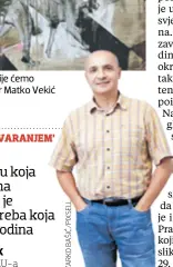  ??  ?? Jedan je od autora čije ćemo radove vidjeti i slikar Matko Vekić