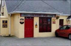  ??  ?? Colfer’s Pub in Carrig-on-Bannow.