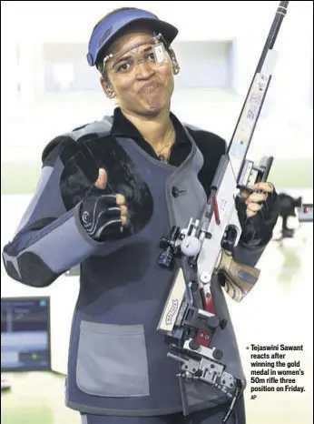  ?? AP ?? Tejaswini Sawant reacts after winning the gold medal in women's 50m rifle three position on Friday.