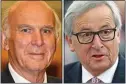  ??  ?? RIDICULE: Sir Vince Cable, left, has mocked Jean-Claude Juncker