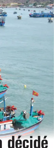  ??  ?? Le Vietnam lutte résolument contre la pêche illicite INN, avec 95.000 bateaux de pêche et 650.000 emplois en jeu.