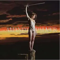  ?? FOTO AMAZON ?? S pravdou ven. Amanda Palmer se odhaluje v písních i na bookletu.