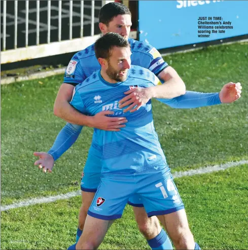  ??  ?? JUST IN TIME: Cheltenham’s Andy Williams celebrates scoring the late winner