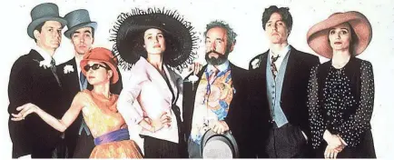  ?? WORKING TITLE FILMS ?? The cast of the 1994 hit “Four Weddings and a Funeral,” from left: James Fleet, John Hannah, Charlotte Coleman, Andie MacDowell, Simon Callow, Hugh Grant and Kristin Scott Thomas.